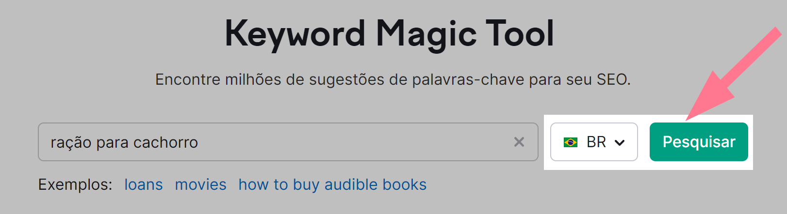 botão de pesquisar na ferramenta keyword magic tool para pesquisa de palavras-chave